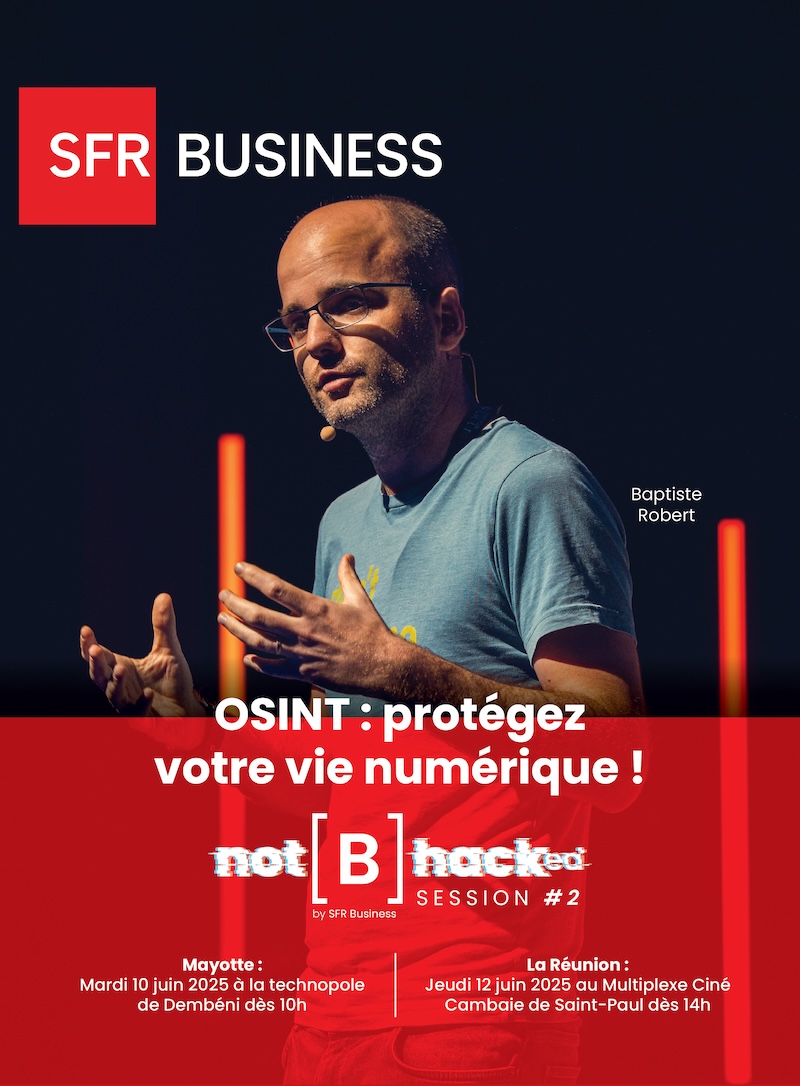 OSINT : protégez votre vie numérique! Baptiste Robert